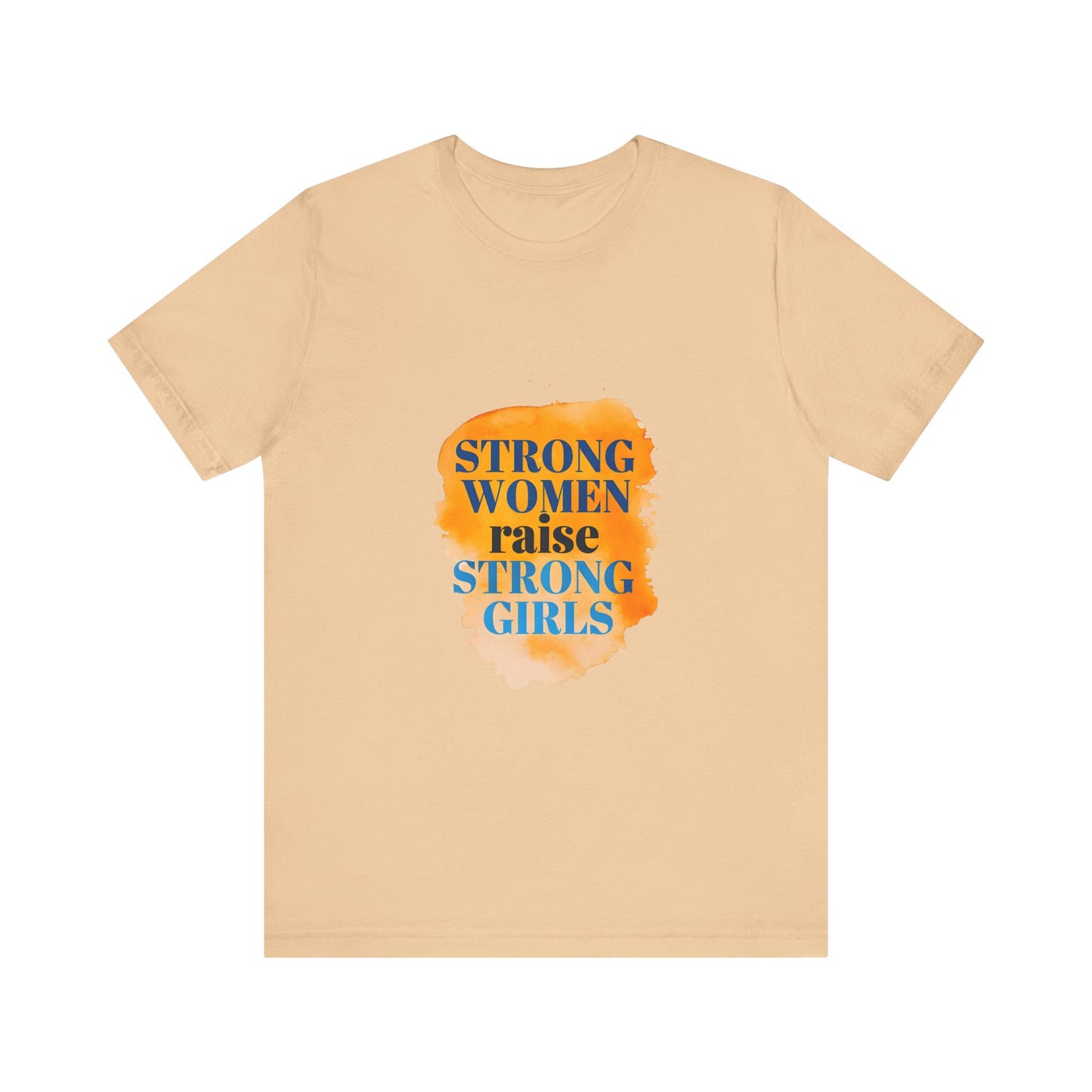 Empowerment Tee - Strong Woman Raise Strong Girls